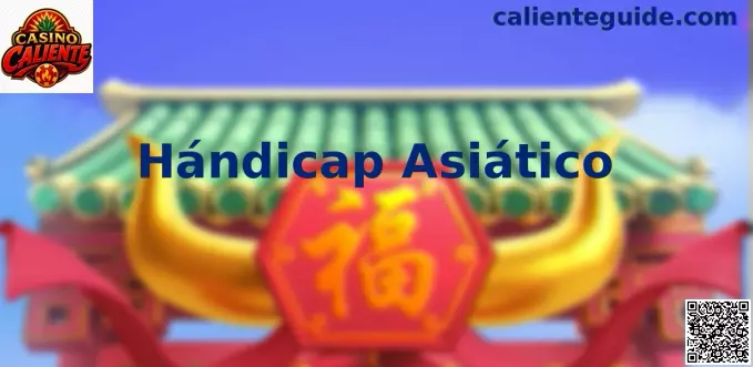 Líneas de Hándicap Asiático en Casino Caliente México