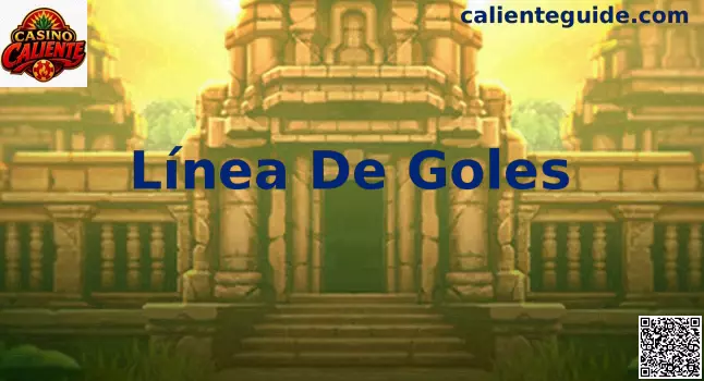 Línea de Goles Casino Caliente