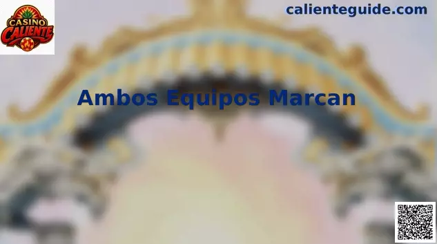Análisis de Ambos Equipos Marcan en apuestas de fútbol