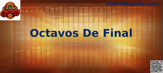 Octavos de Final Casino Caliente