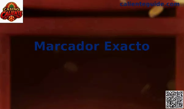 Marcador Exacto Caliente México