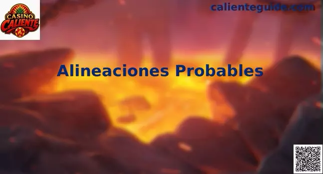 Alineaciones Probables Casino Caliente
