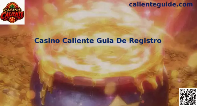 Guía de Registro Oficial en Casino Caliente México