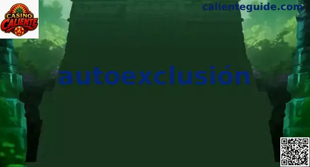 Mecanismo de Autoexclusión y Juego Responsable en México