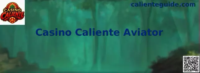 Interfaz ilustrativa de Casino Caliente Aviator